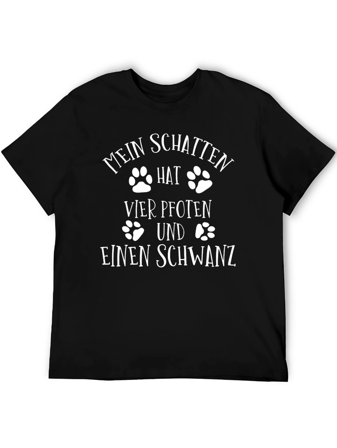 Mein Schatten T-Shirt Vier Pfoten und Einen Schwanz Tee