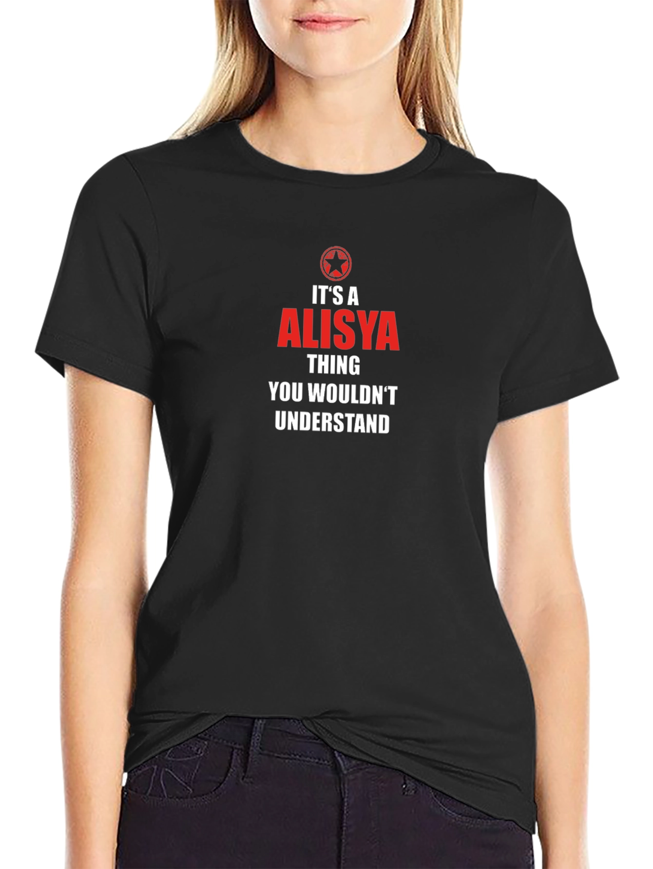 Its a Alisya Thing T-Shirt