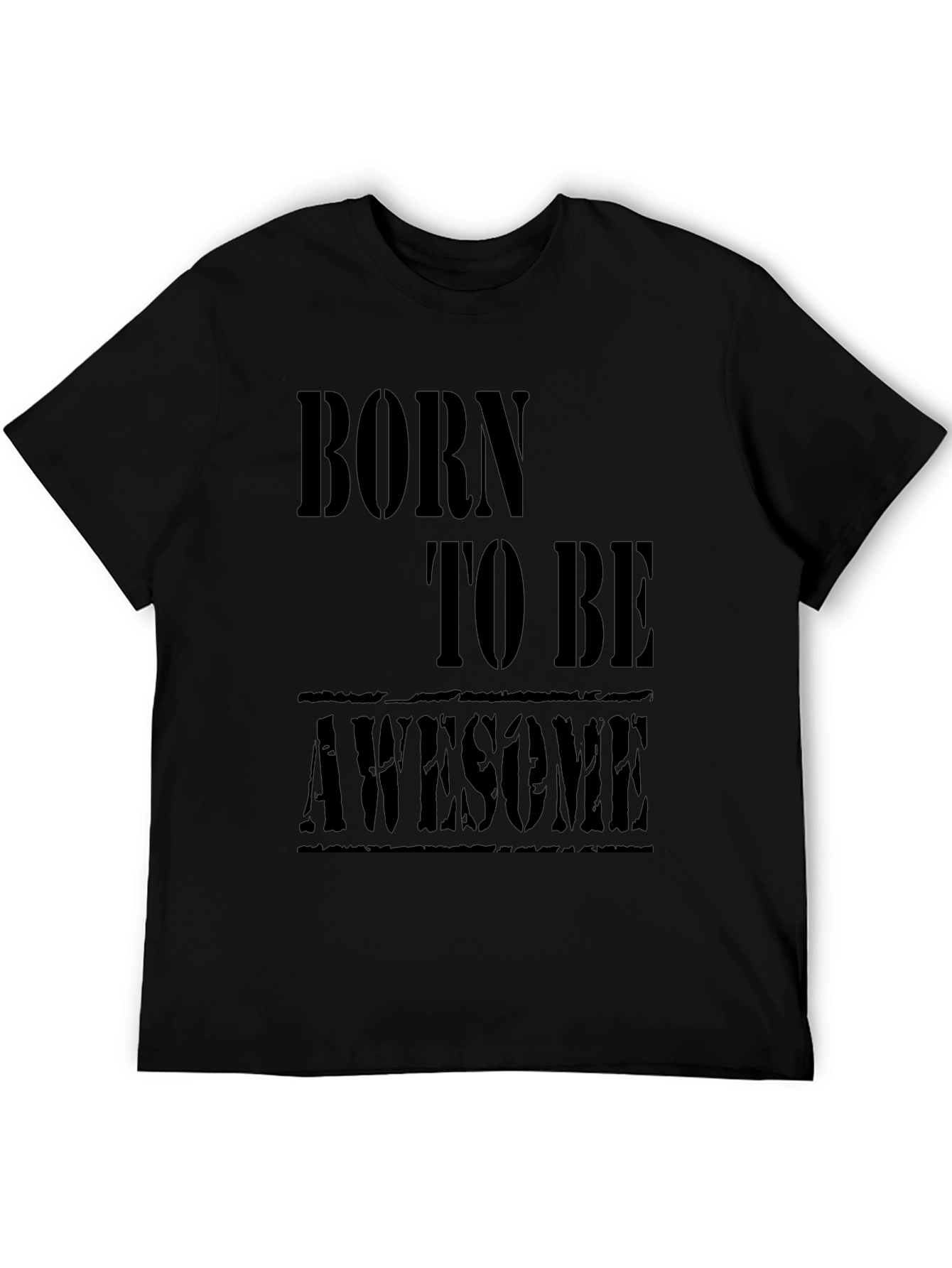Born to be Awesome Black T-Shirt
