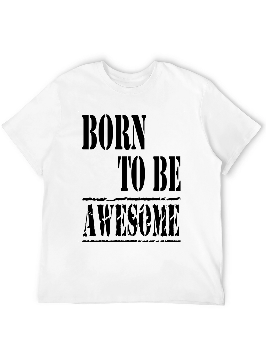 Born to be Awesome Black T-Shirt