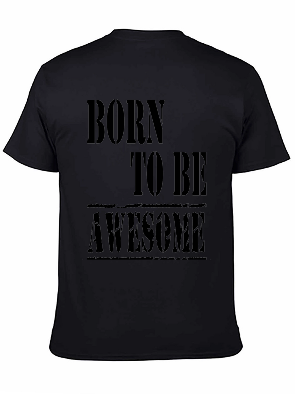 Born to be Awesome Black T-Shirt