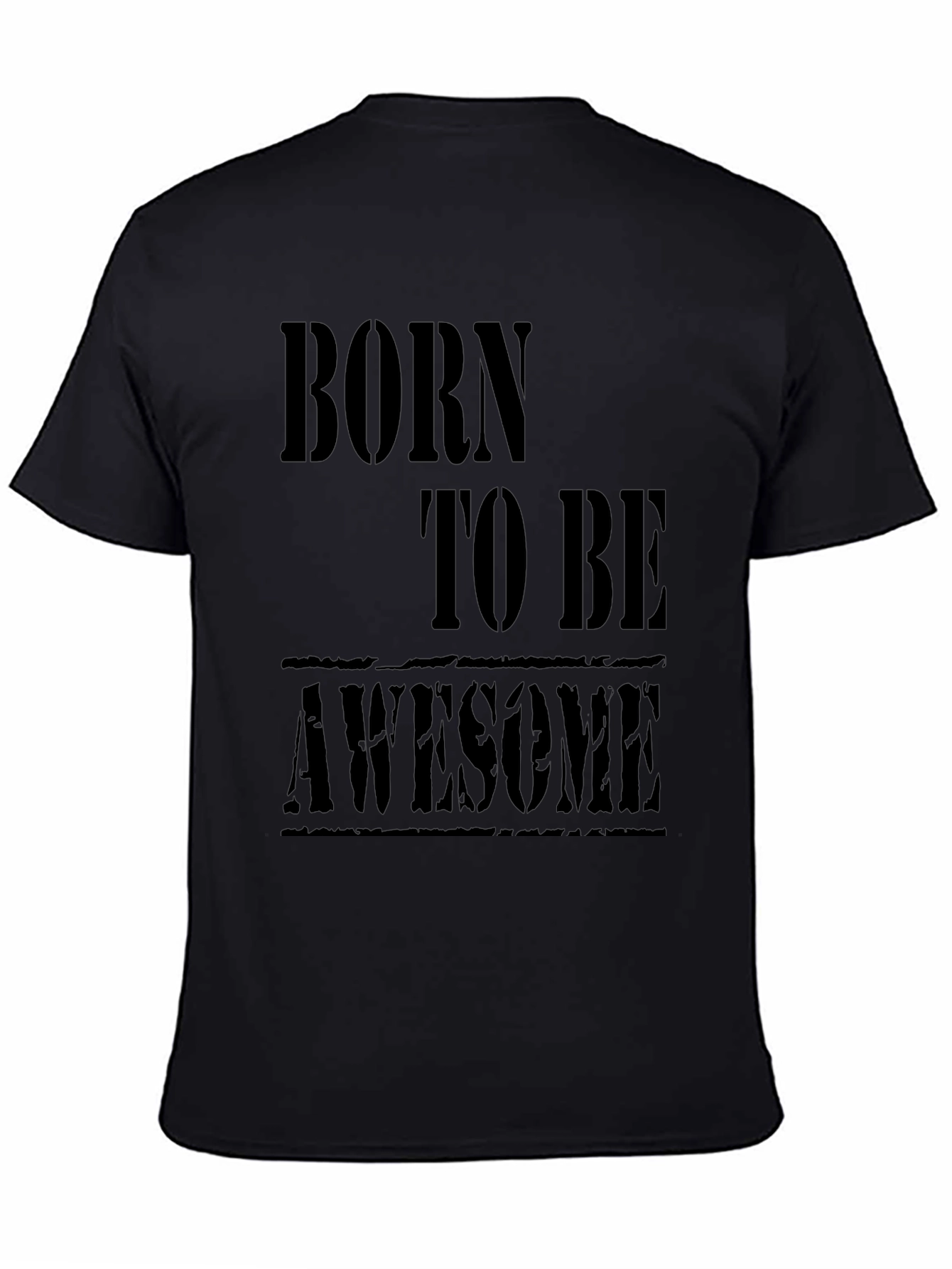 Born to be Awesome Black T-Shirt