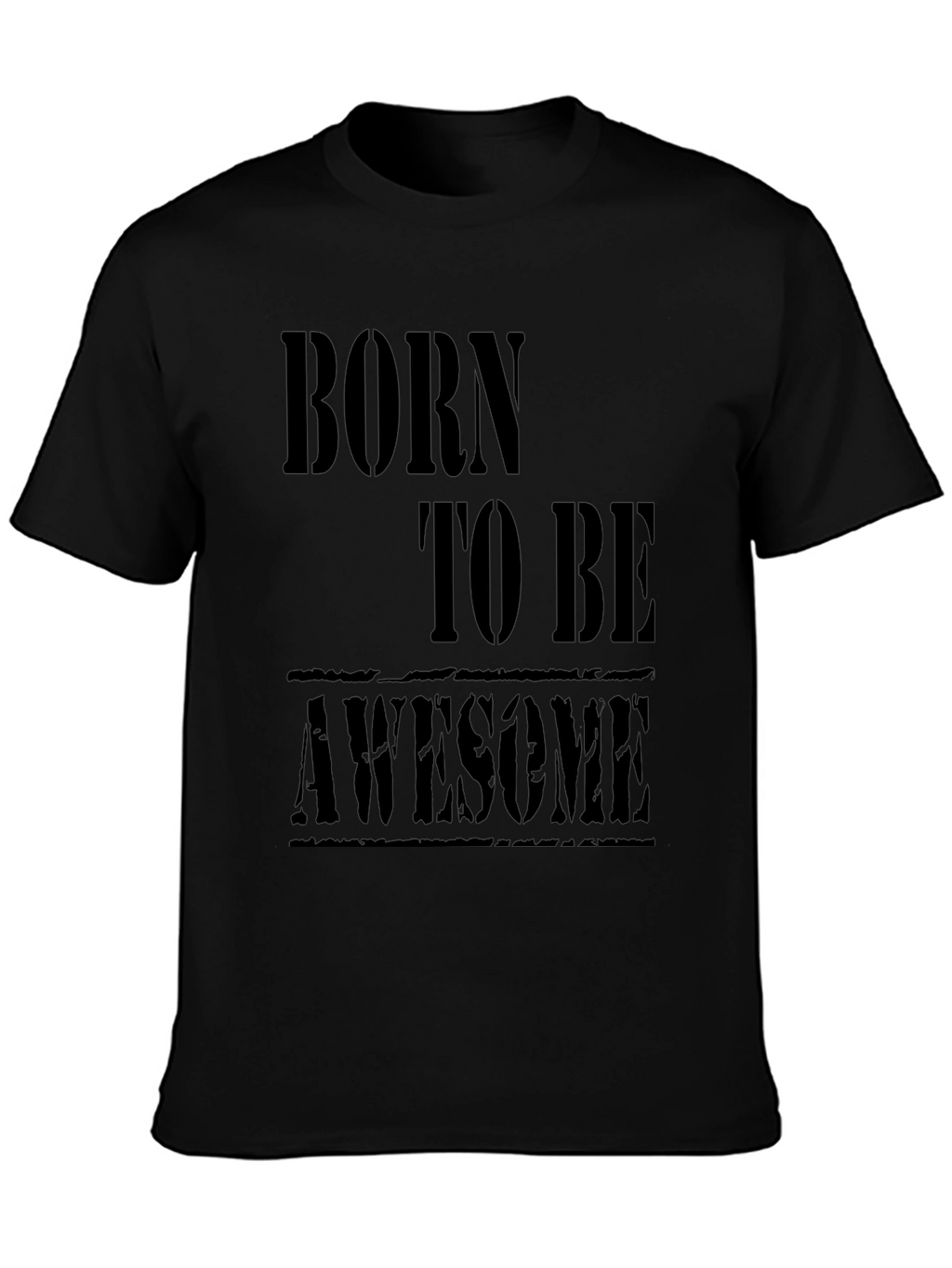 Born to be Awesome Black T-Shirt
