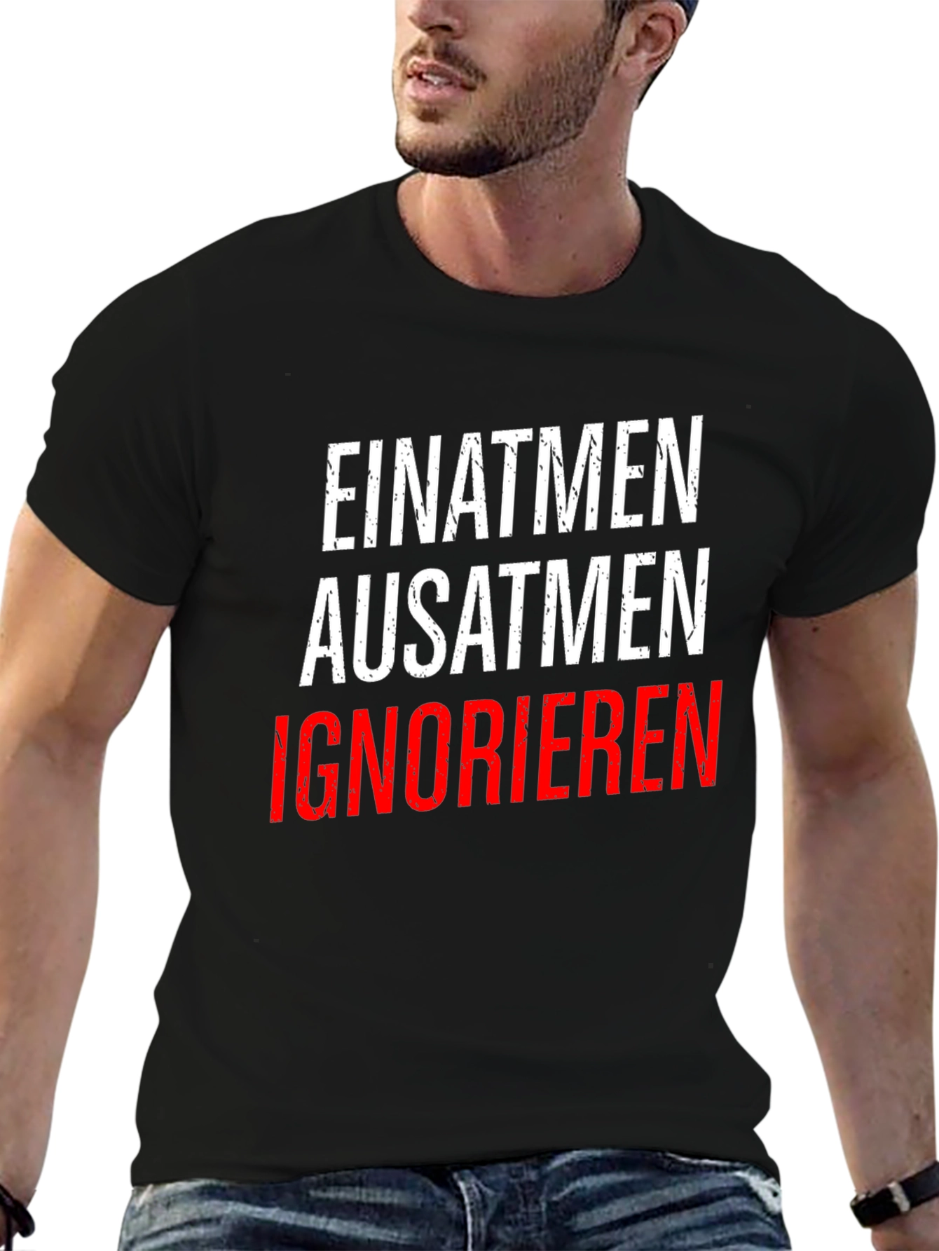 Einatmen Ausatmen Ignorieren T-Shirt