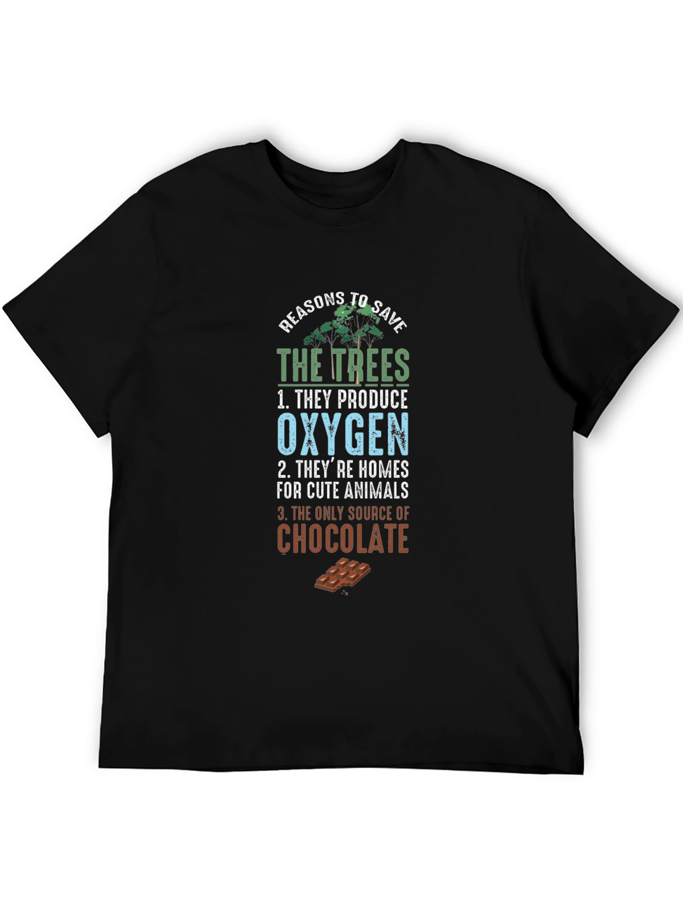 Reasons to Save the Trees Graphic Tee