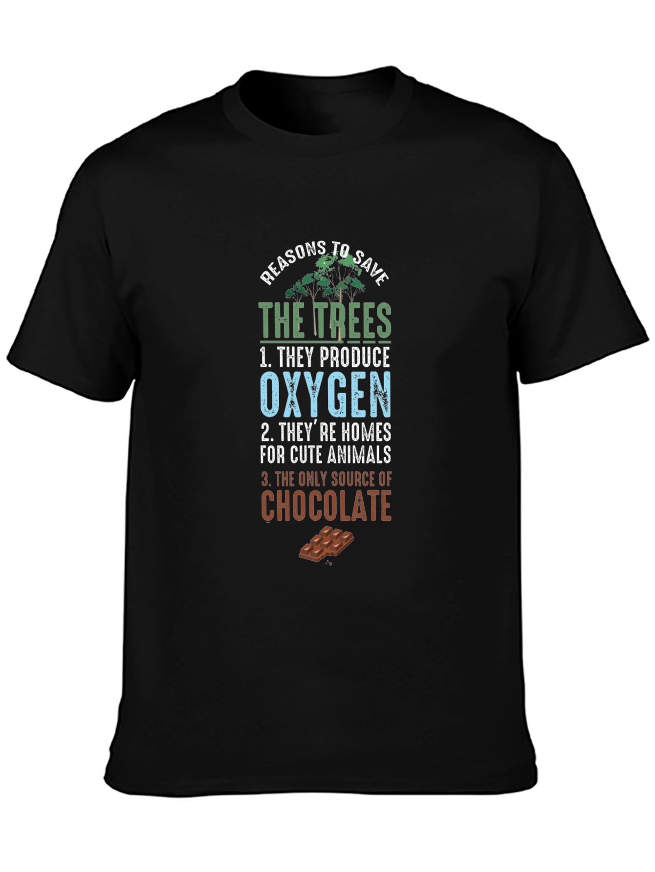 Reasons to Save the Trees Graphic Tee