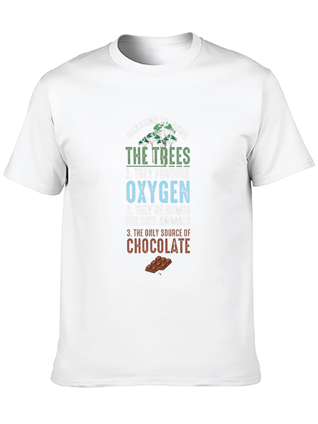 Reasons to Save the Trees Graphic Tee