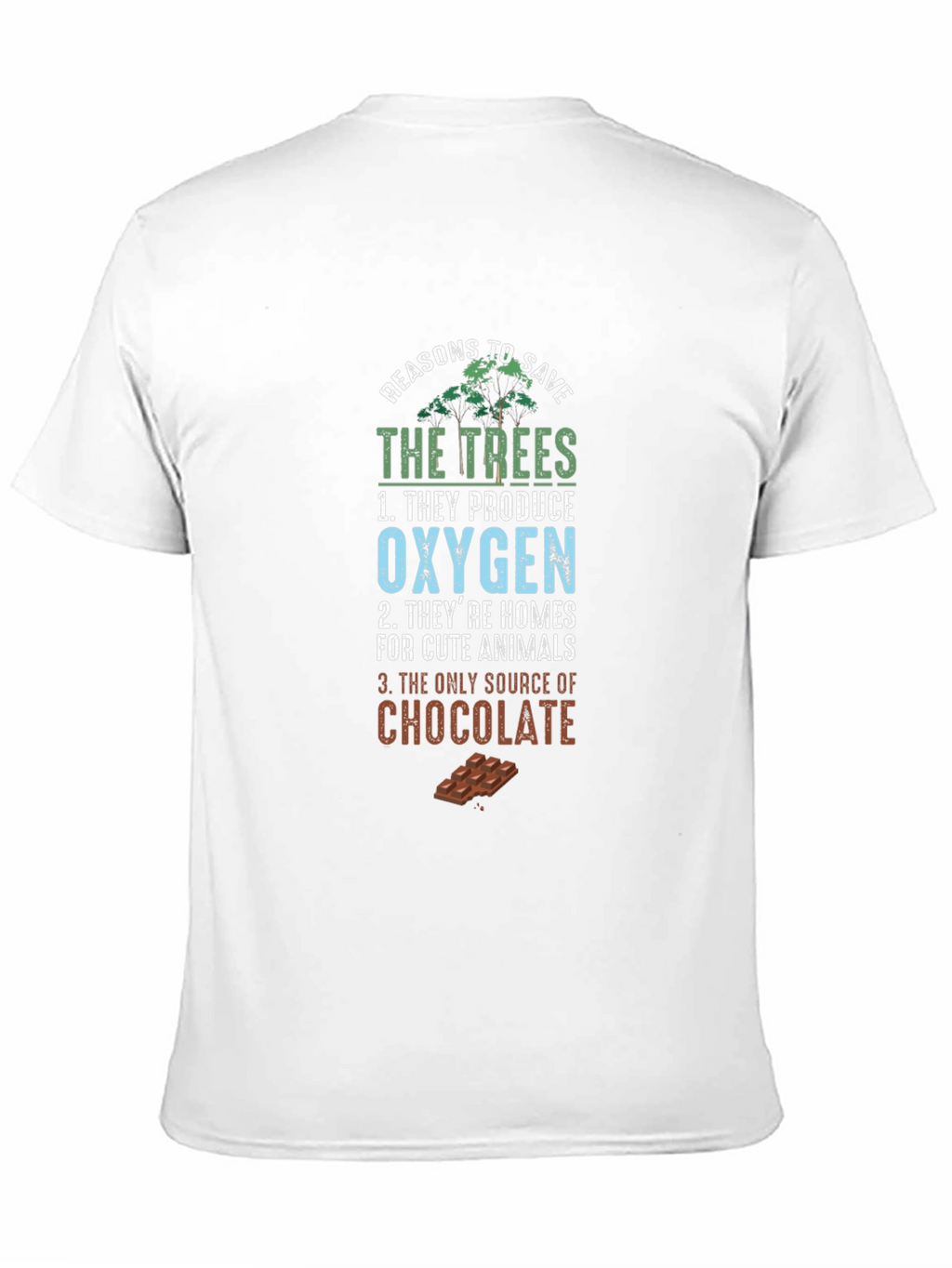 Reasons to Save the Trees Graphic Tee