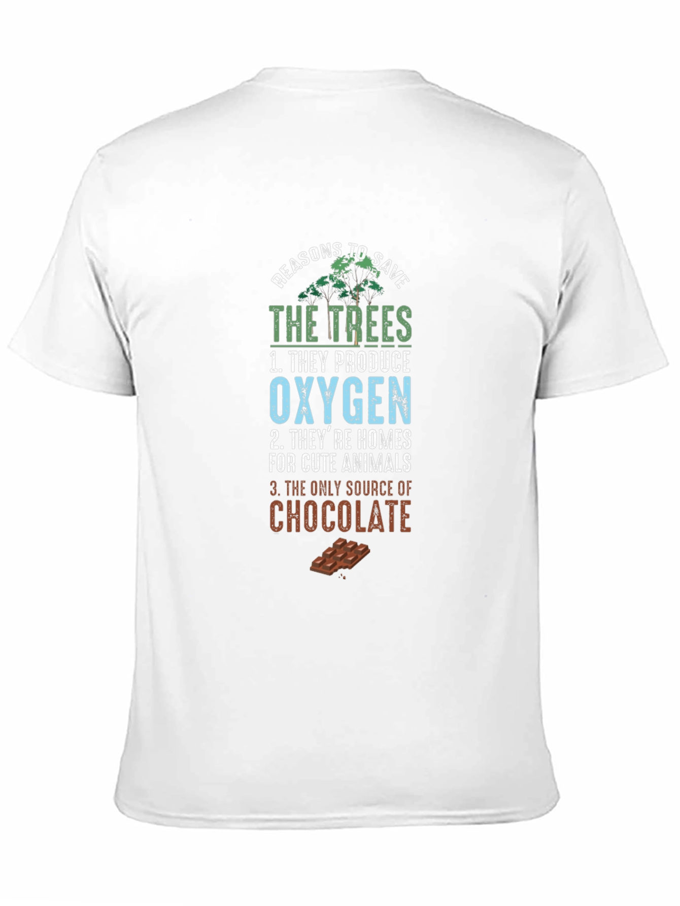 Reasons to Save the Trees Graphic Tee