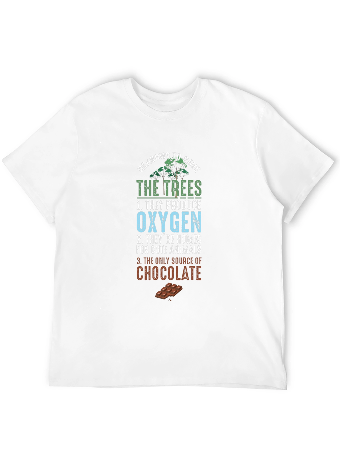 Reasons to Save the Trees Graphic Tee