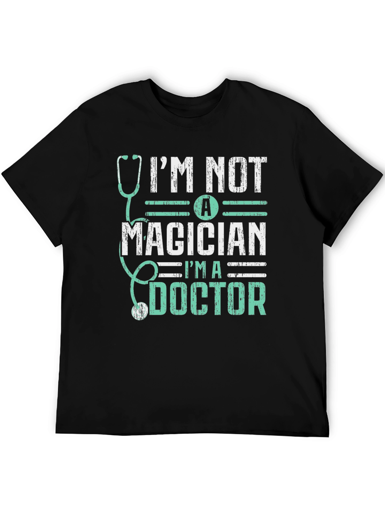 Im Not A Magician Im A Doctor T-Shirt
