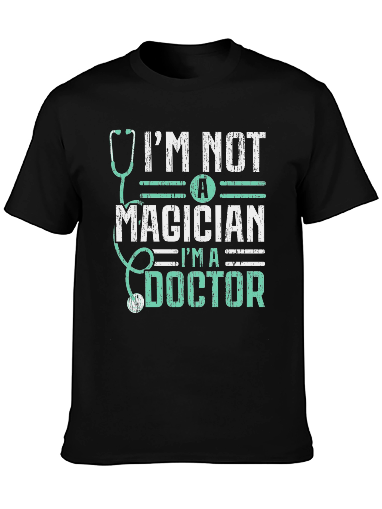 Im Not A Magician Im A Doctor T-Shirt