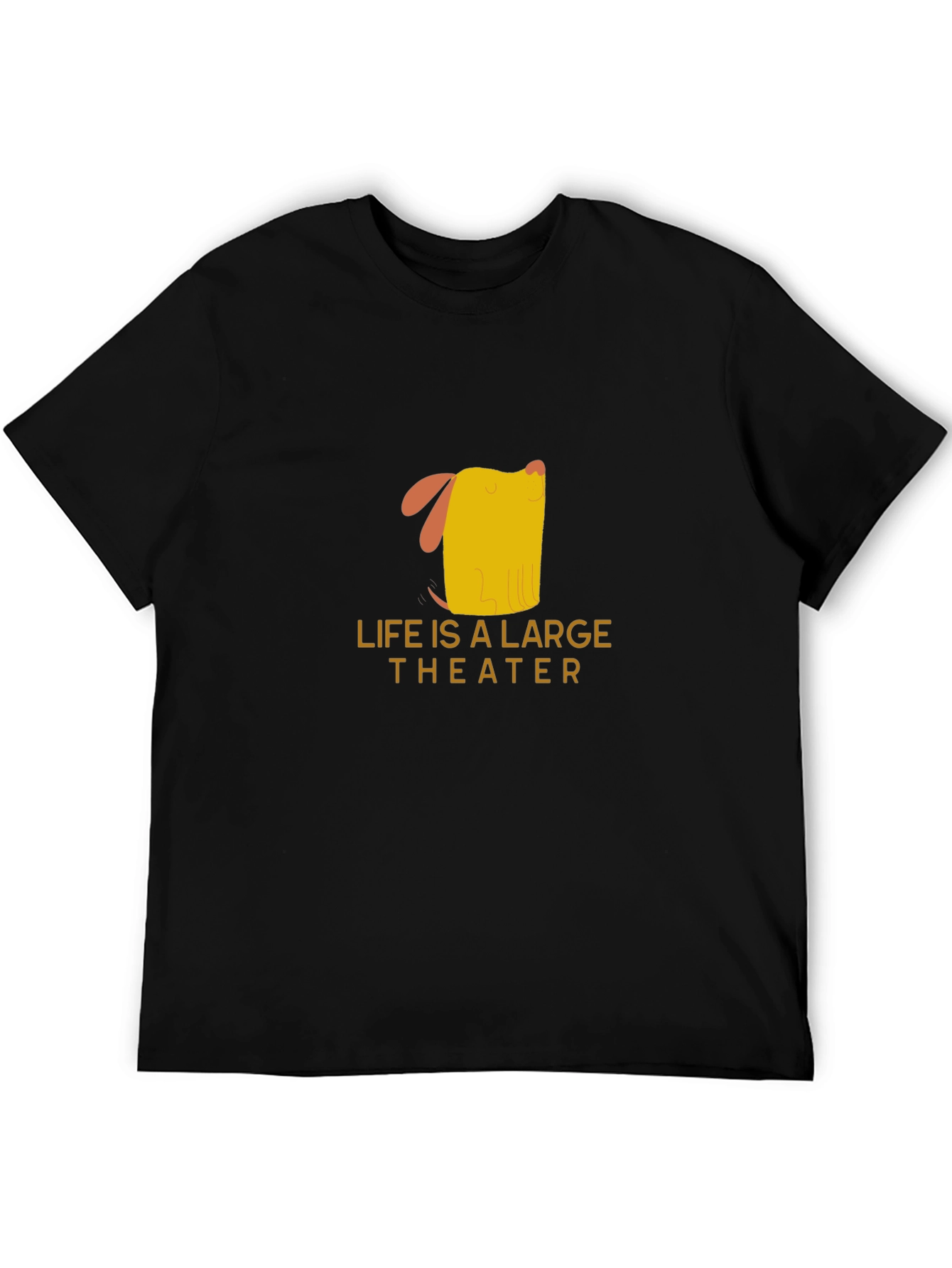 Life is a Large Theater Dog Graphic Tee