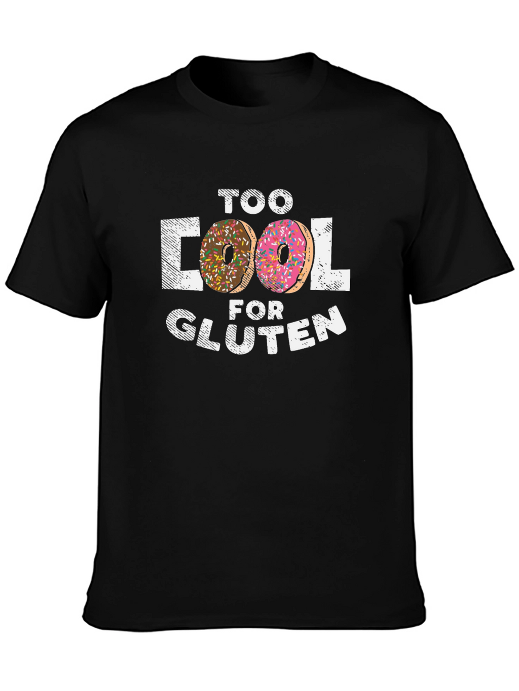 Too Cool For Gluten Donut T-Shirt