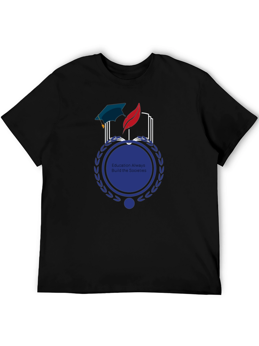 Education Builds Societies Graphic Tee