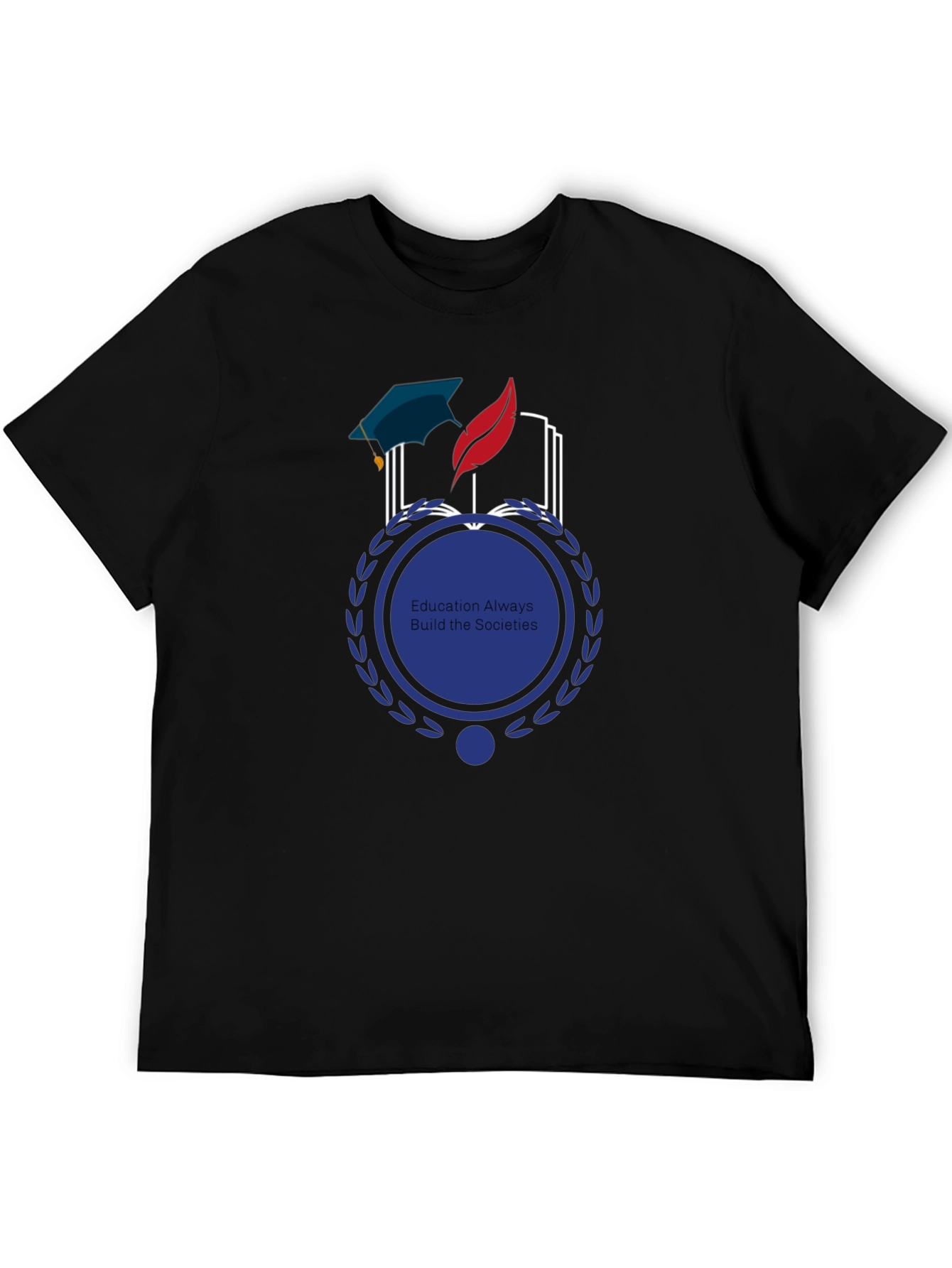 Education Builds Societies Graphic Tee