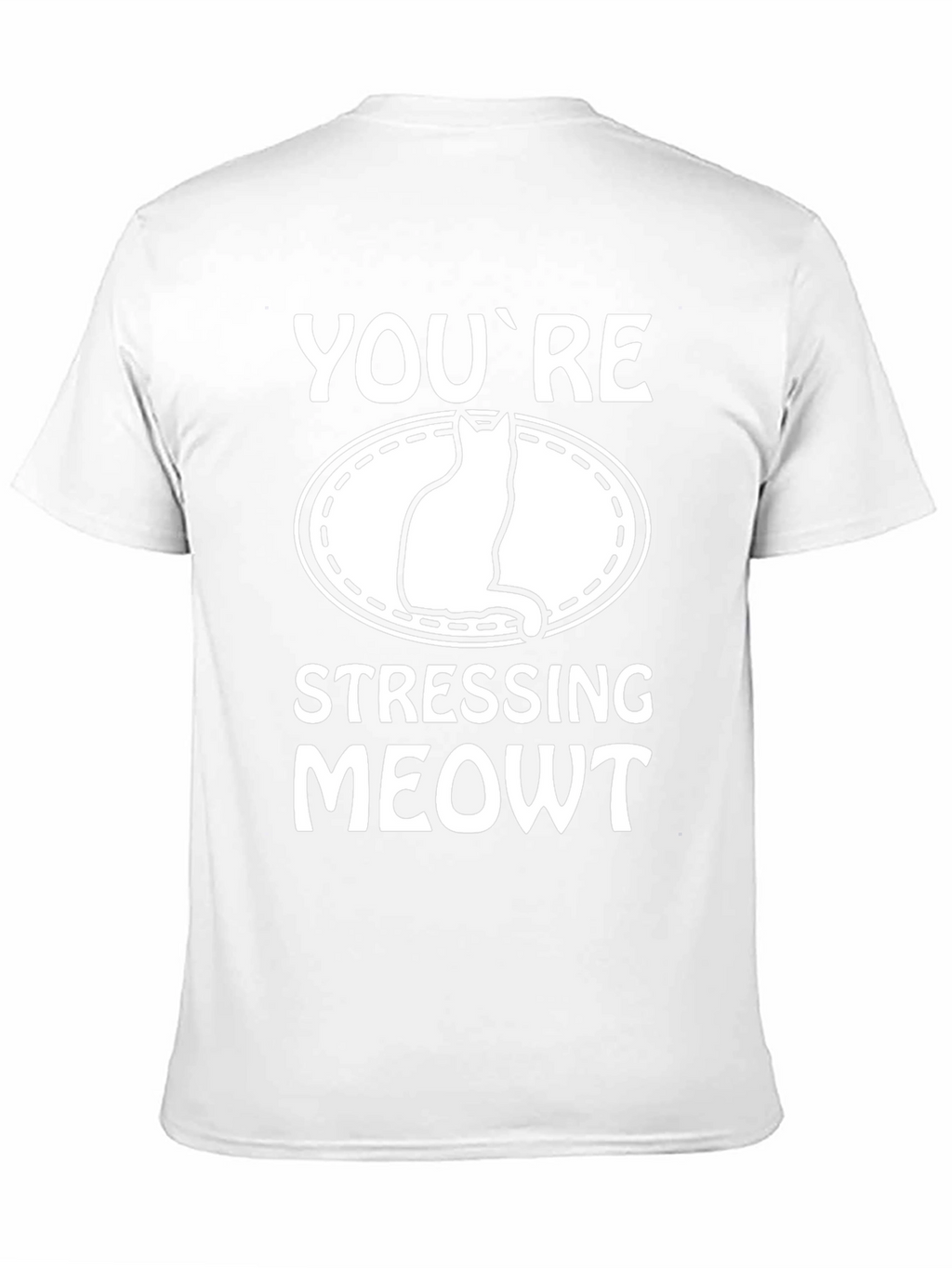 Funny Cat Lover T-Shirt: Youre Stressing Meowt