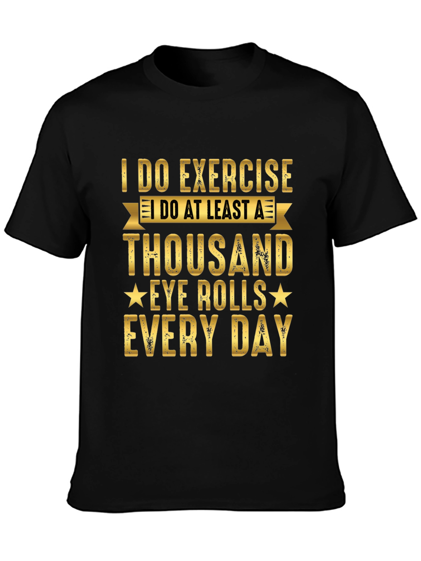 Funny Exercise Eye Rolls Graphic Tee