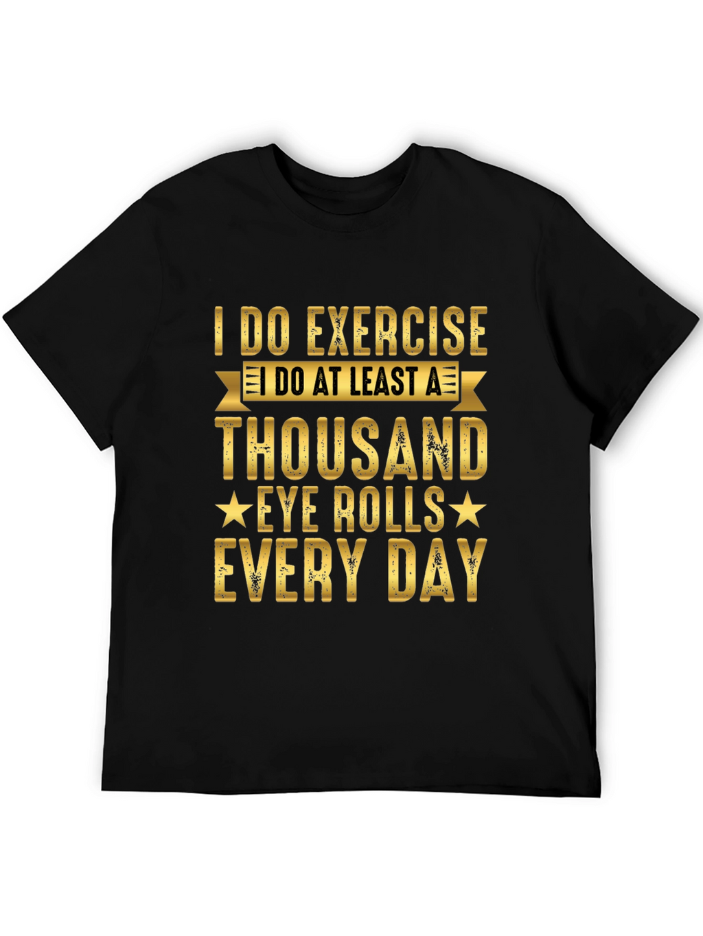 Funny Exercise Eye Rolls Graphic Tee