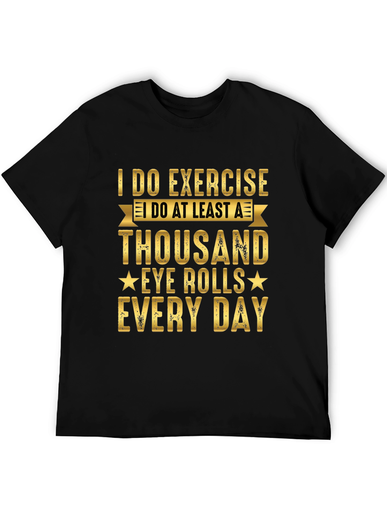Funny Exercise Eye Rolls Graphic Tee