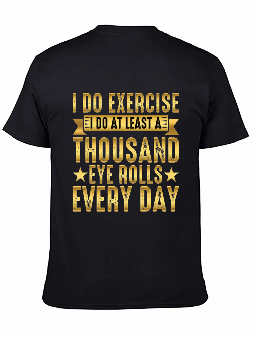 Funny Exercise Eye Rolls Graphic Tee