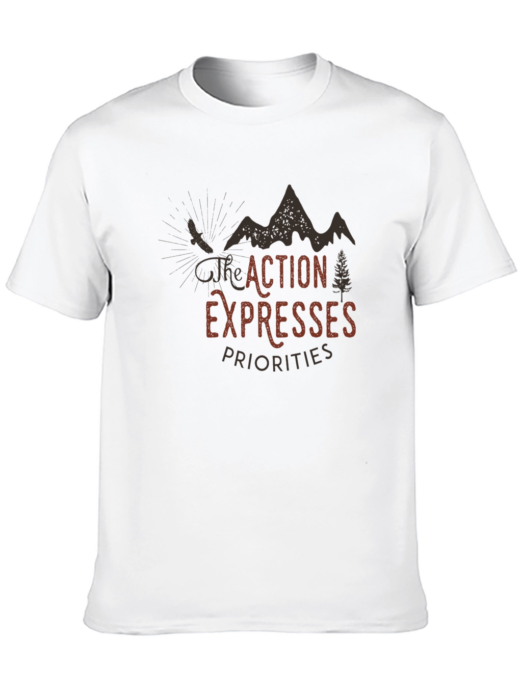 Action Expresses Priorities Graphic Tee