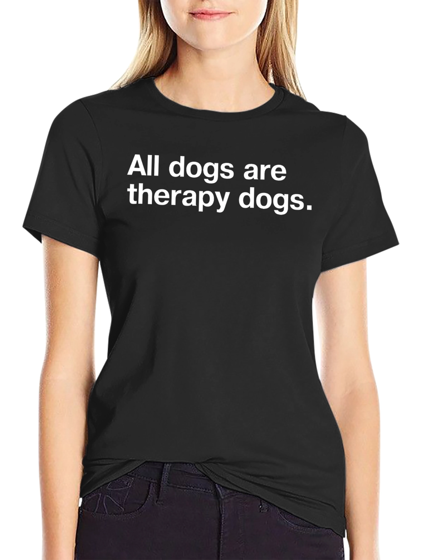 All Dogs Are Therapy Dogs Black T-Shirt