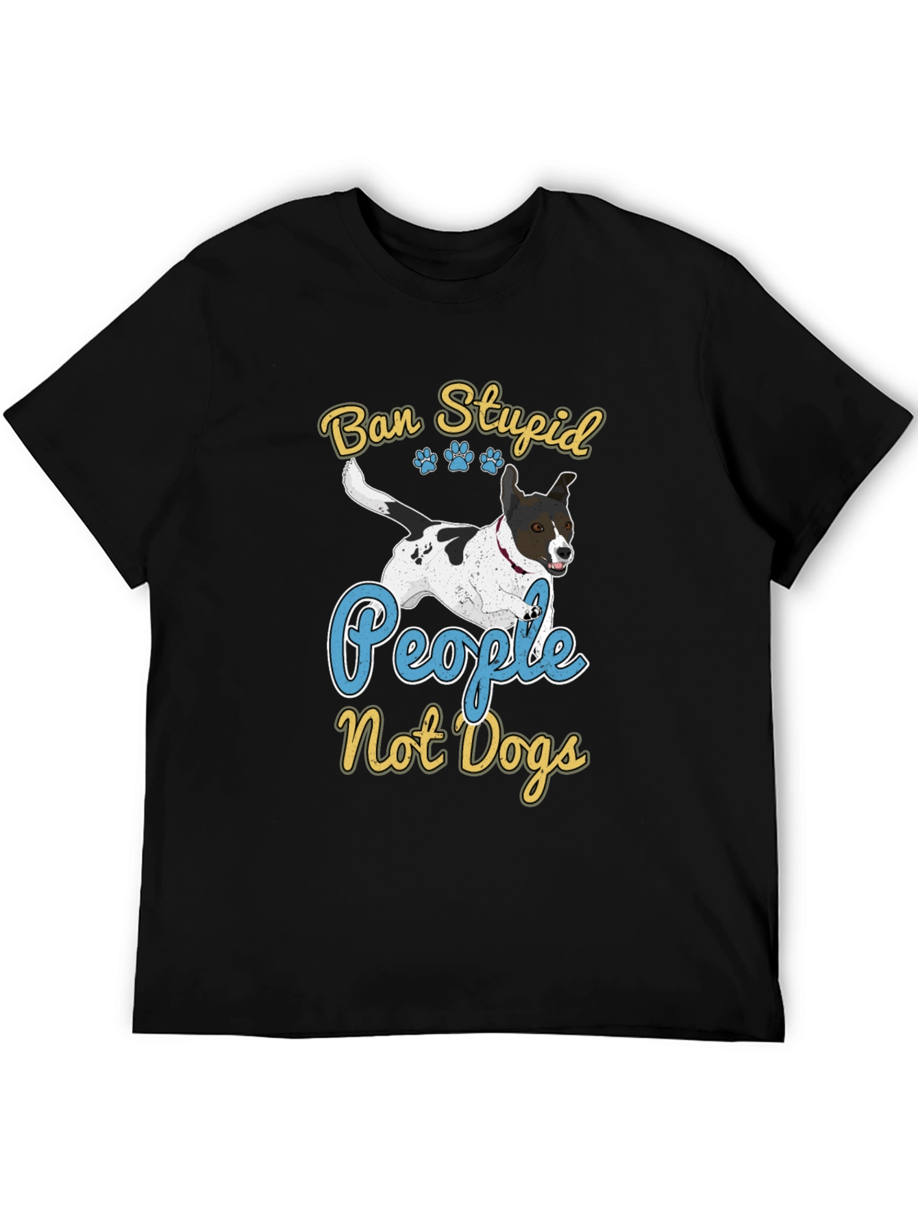Ban Stupid People Not Dogs T-Shirt