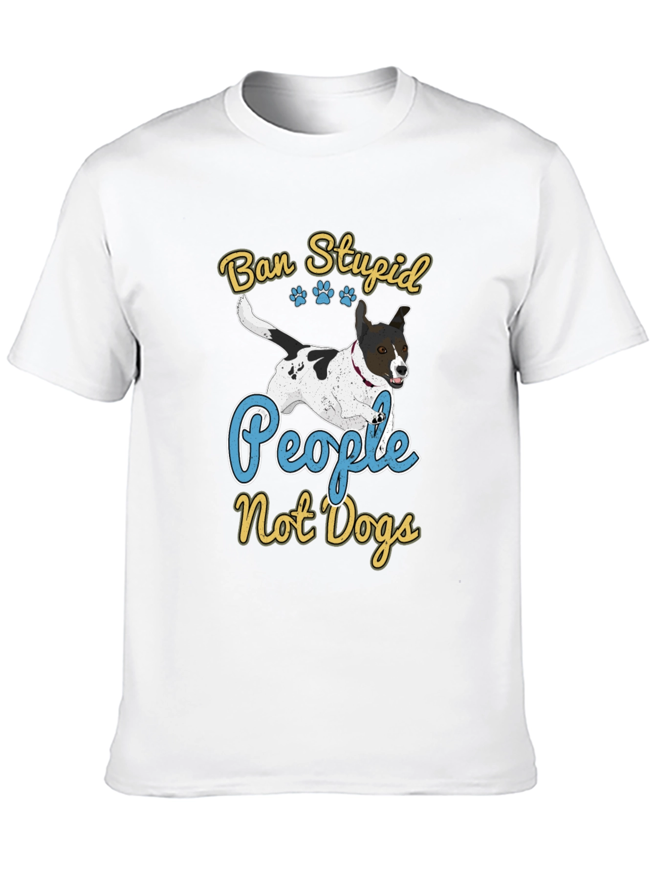 Ban Stupid People Not Dogs T-Shirt