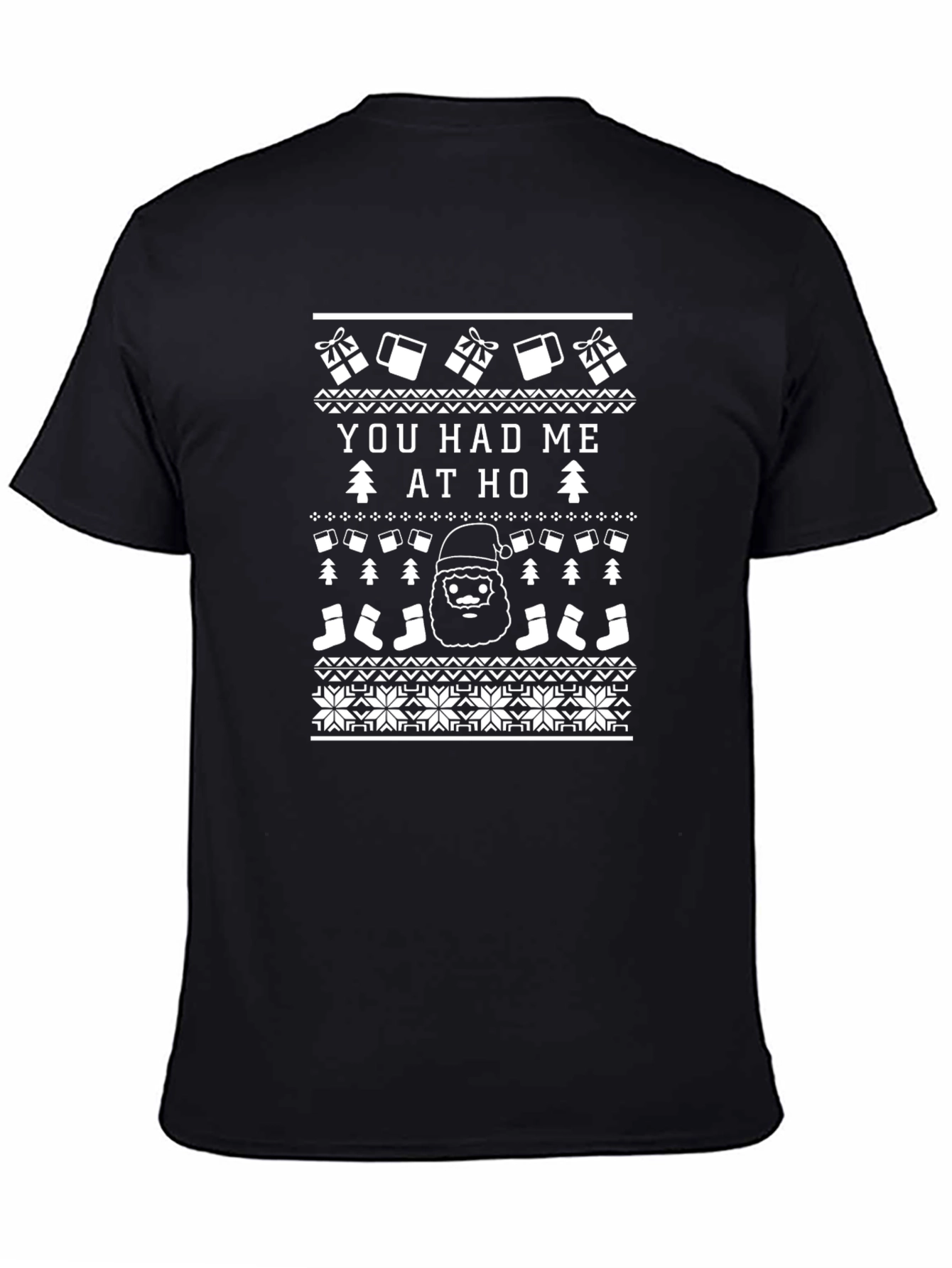 Funny You Had Me at Ho Christmas Ugly Sweater T-Shirt