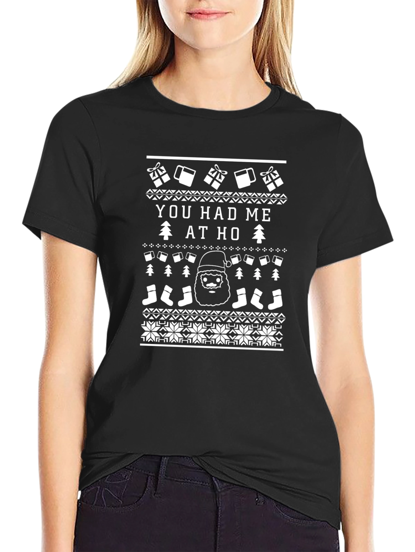 Funny You Had Me at Ho Christmas Ugly Sweater T-Shirt