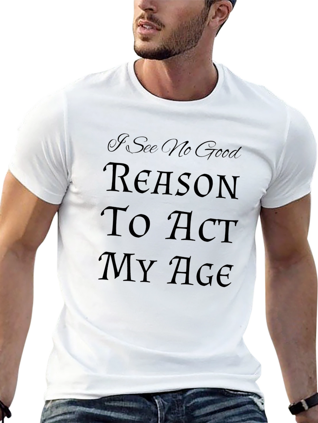Humorous Act My Age Graphic Tee