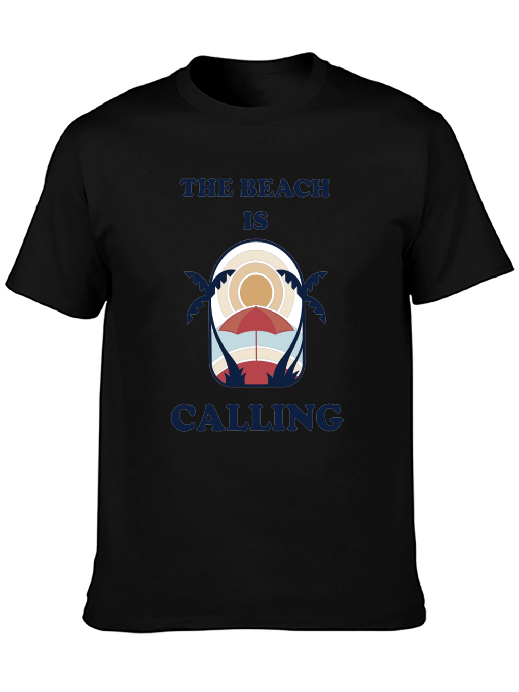 The Beach Is Calling T-Shirt