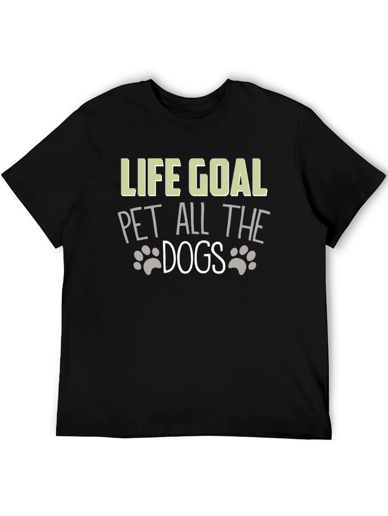Life Goal: Pet All The Dogs Graphic T-Shirt