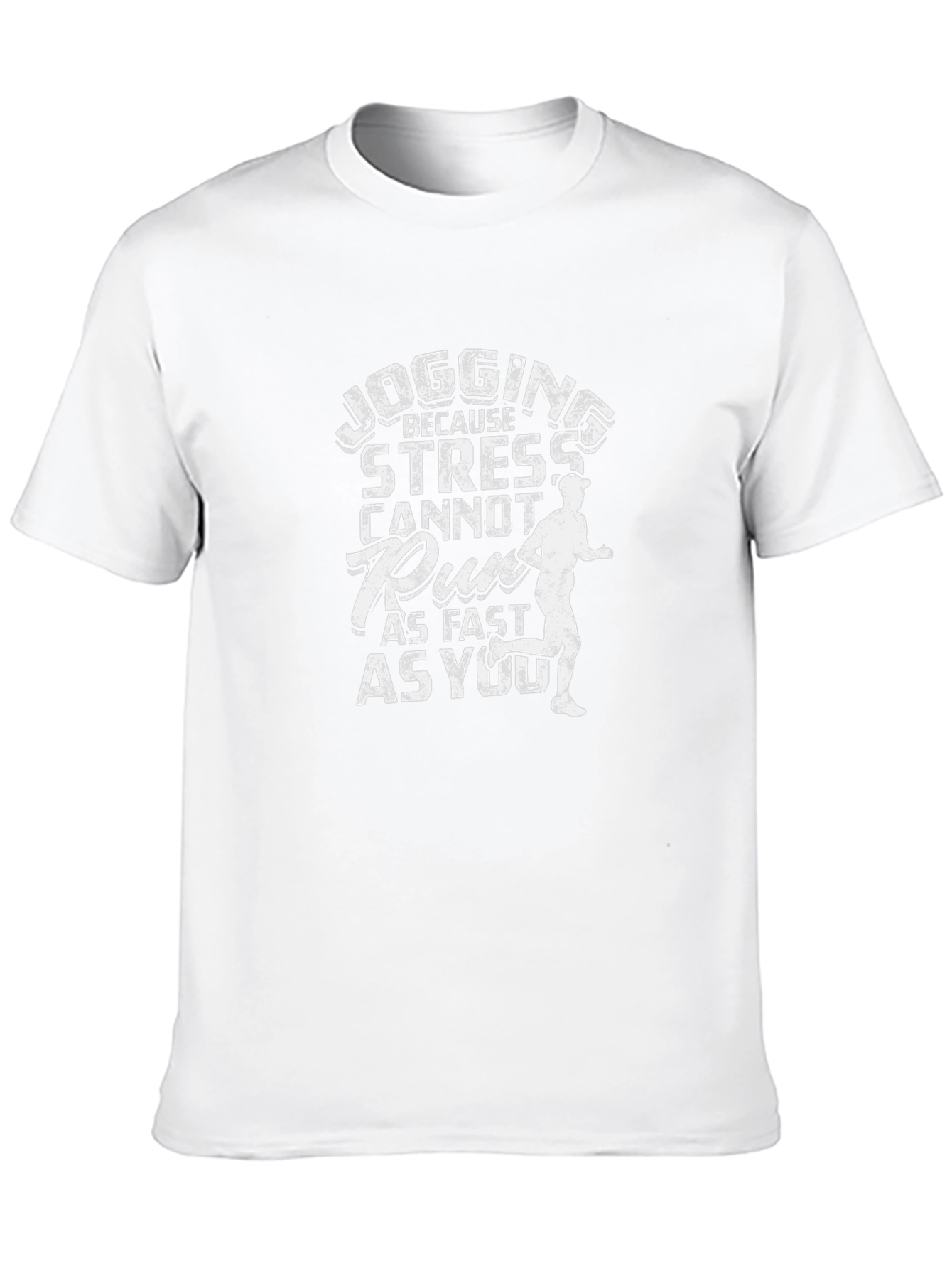 Jogging Because Stress Cannot Run Funny T-Shirt