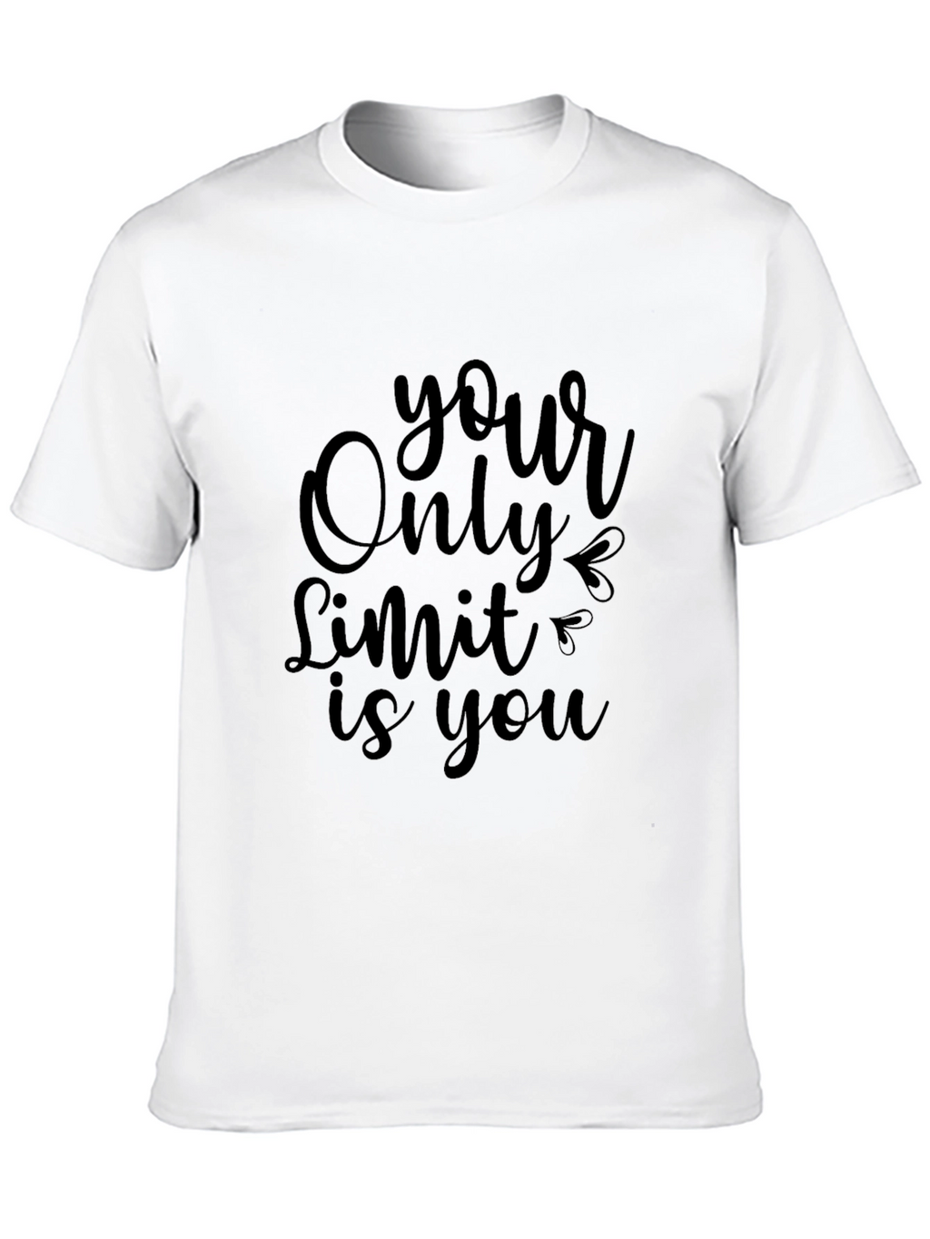 Motivational Graphic Tee - Your Only Limit