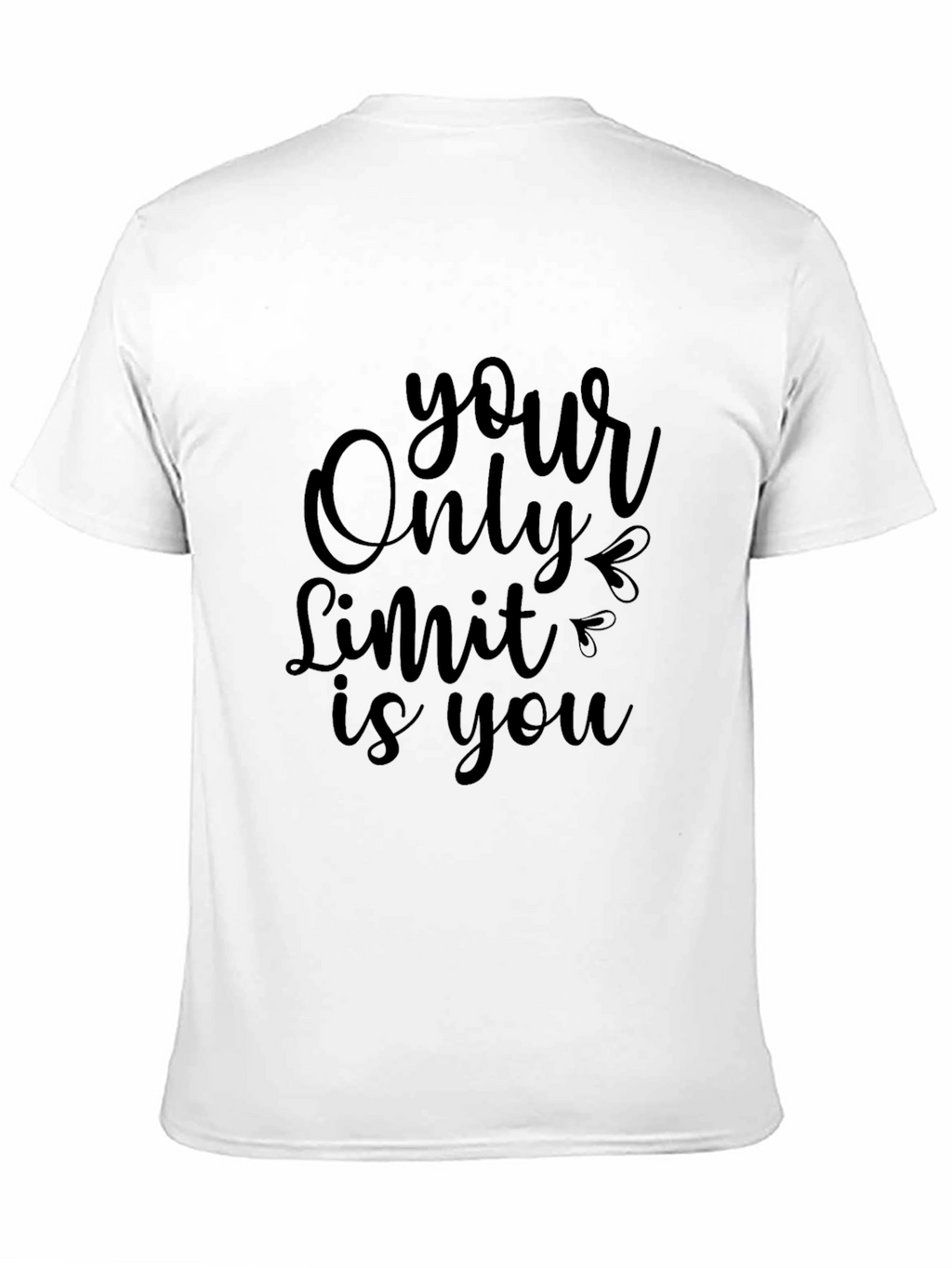 Motivational Graphic Tee - Your Only Limit