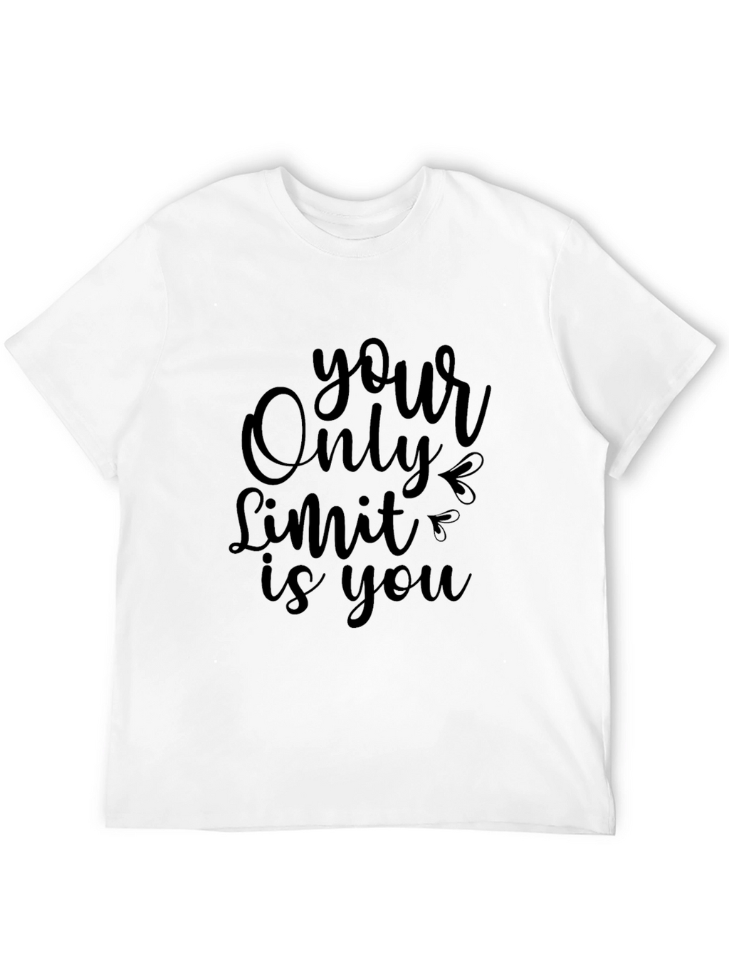 Motivational Graphic Tee - Your Only Limit