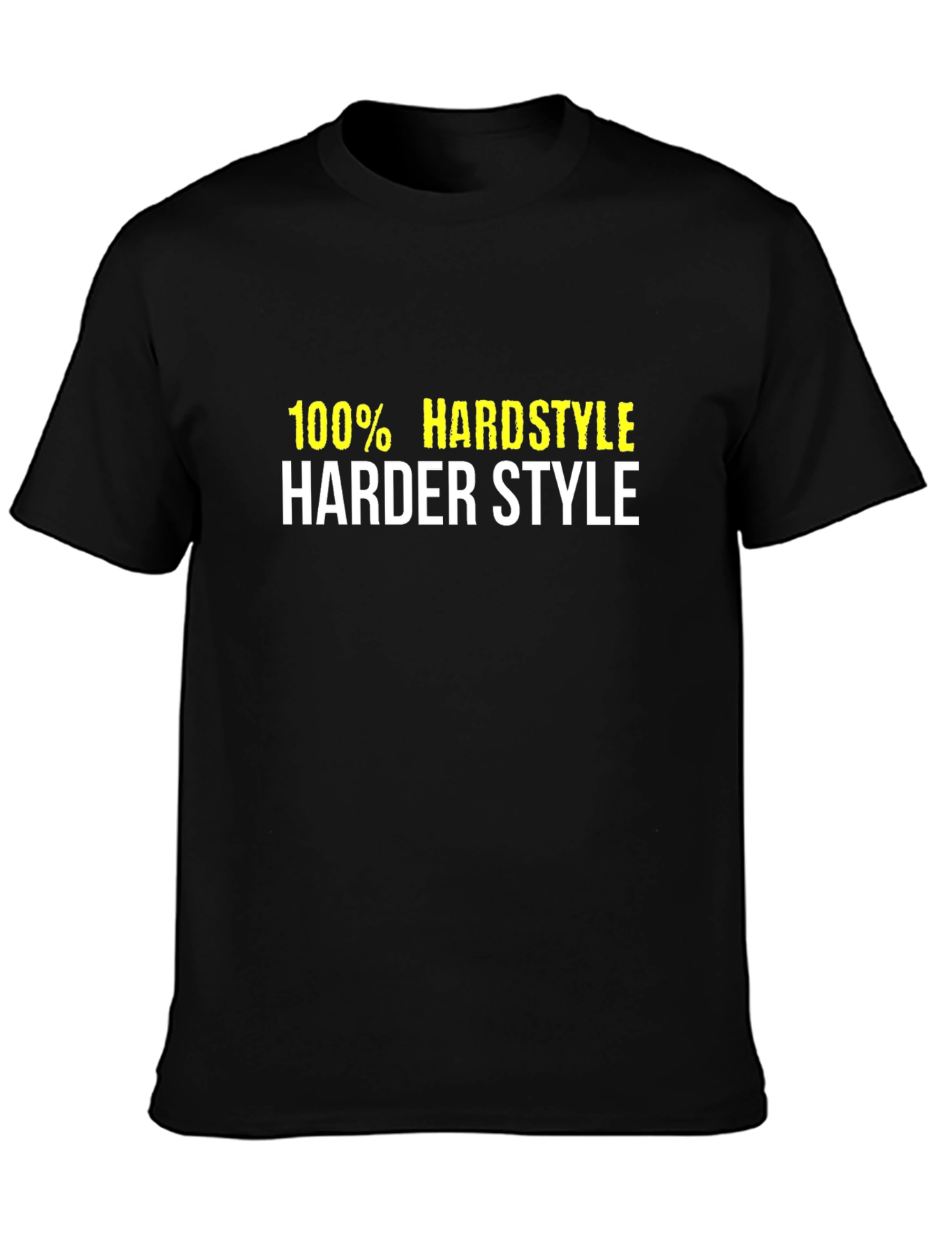 100% Hardstyle T-Shirt - Harder Style Graphic Tee