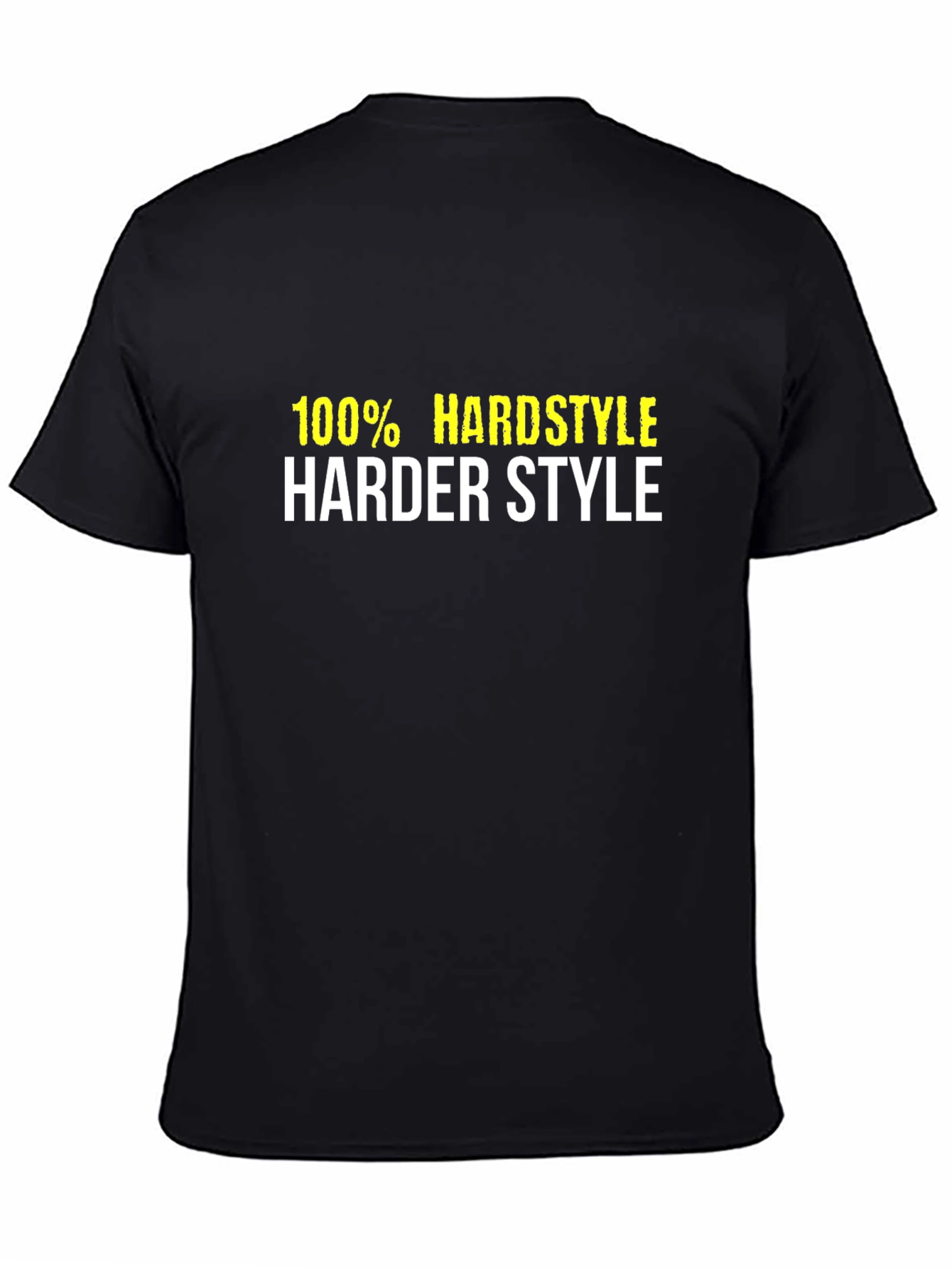 100% Hardstyle T-Shirt - Harder Style Graphic Tee
