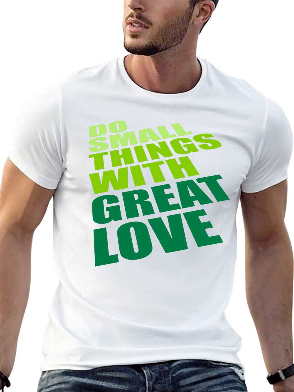 Do Small Things With Great Love T-Shirt