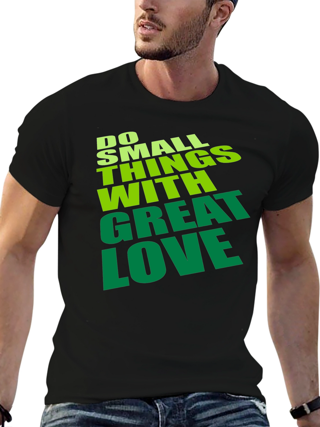 Do Small Things With Great Love T-Shirt