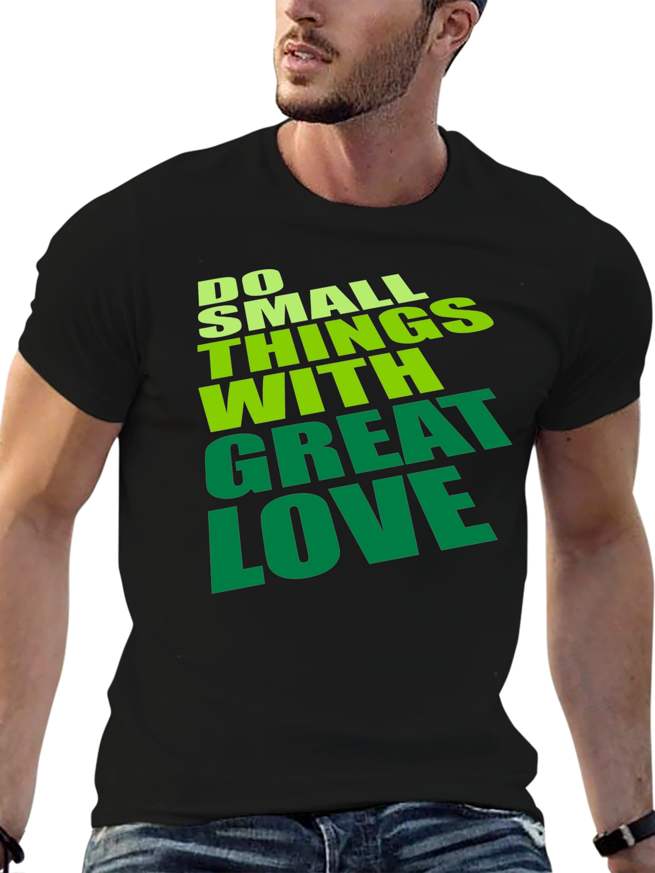 Do Small Things With Great Love T-Shirt