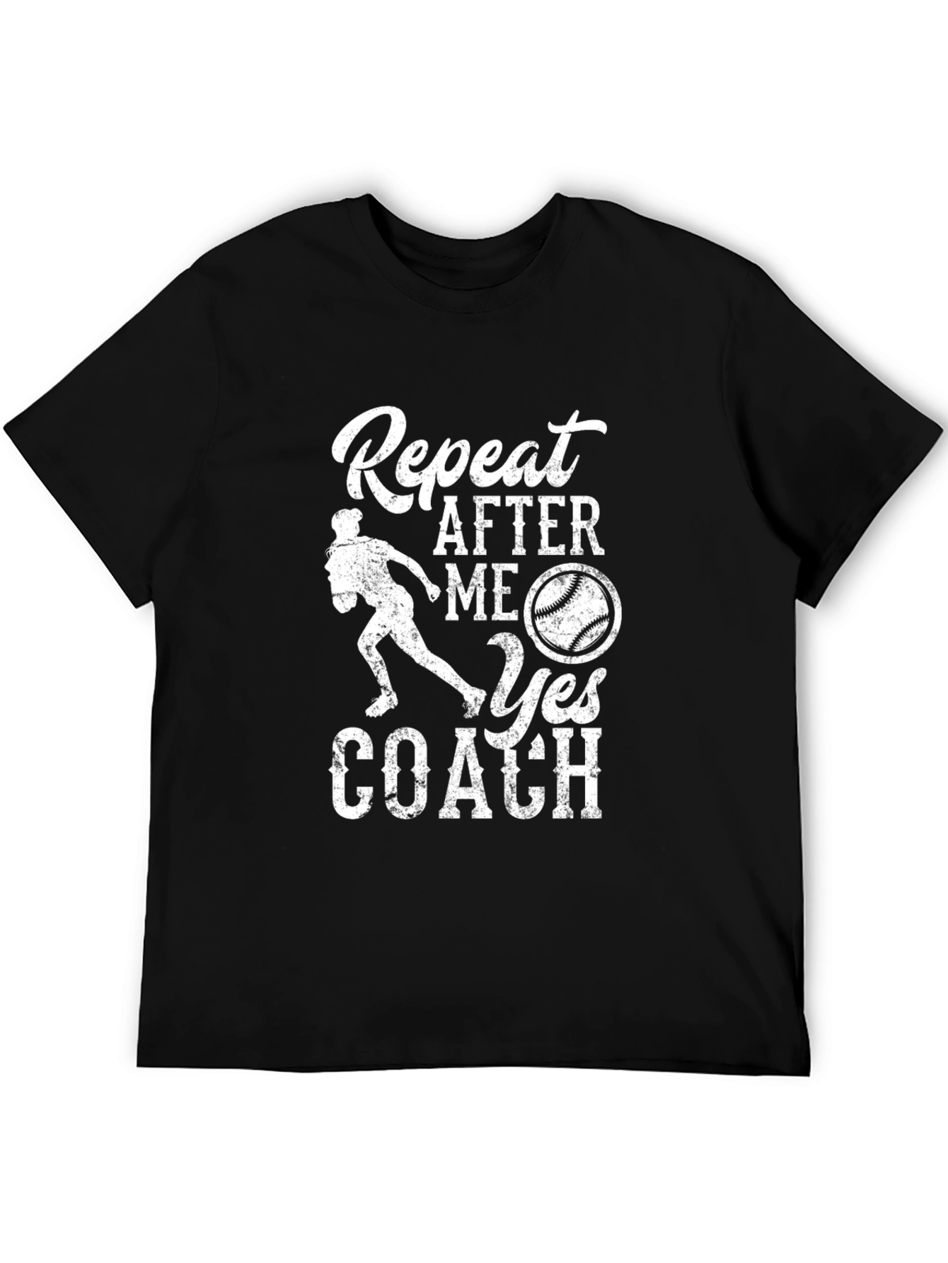 Repeat After Me Yes Coach T-Shirt