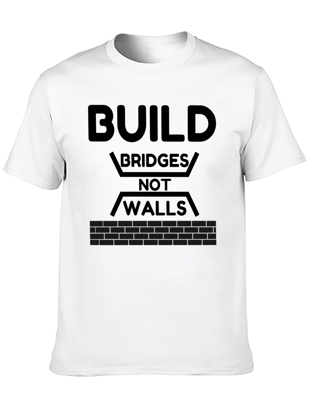 Build Bridges T-Shirt - Political Statement Tee