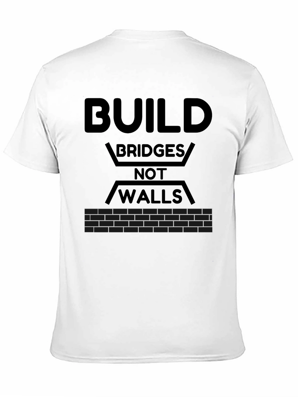 Build Bridges T-Shirt - Political Statement Tee