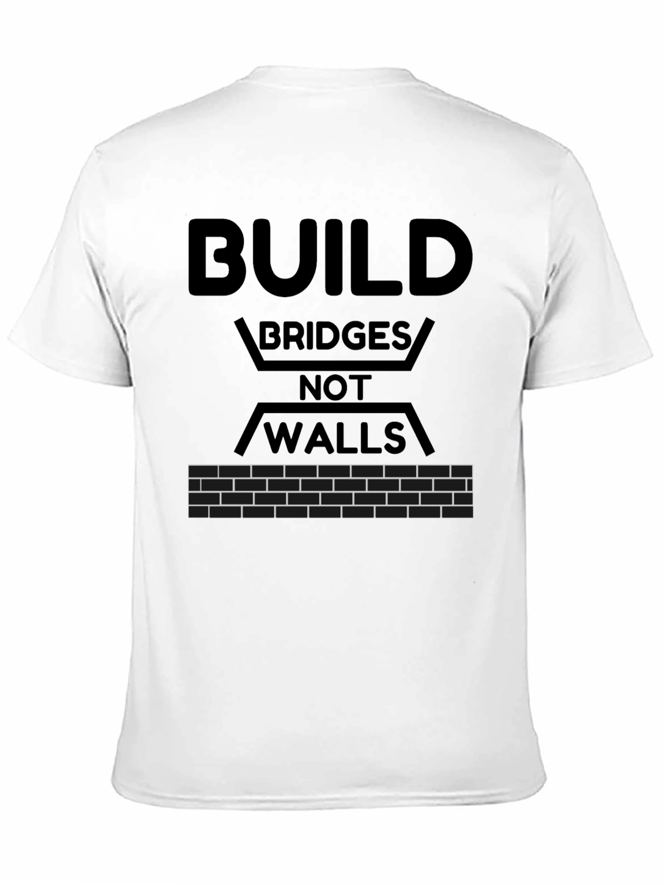 Build Bridges T-Shirt - Political Statement Tee